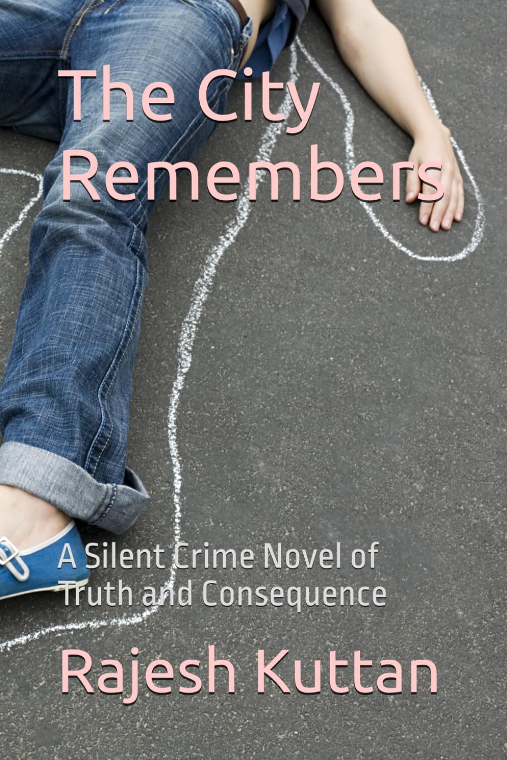 The City Remembers: A Silent Crime Novel of Truth and Consequence