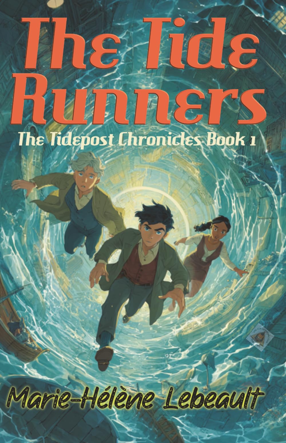 The Tide Runners (The Tidepost Chronicles)