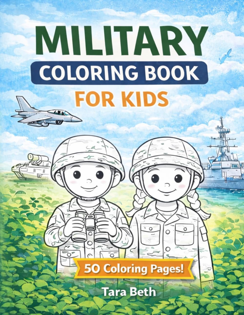Military Coloring Book for Kids (Relax and Color: Mindful Moments Coloring Pleasant Scenes)