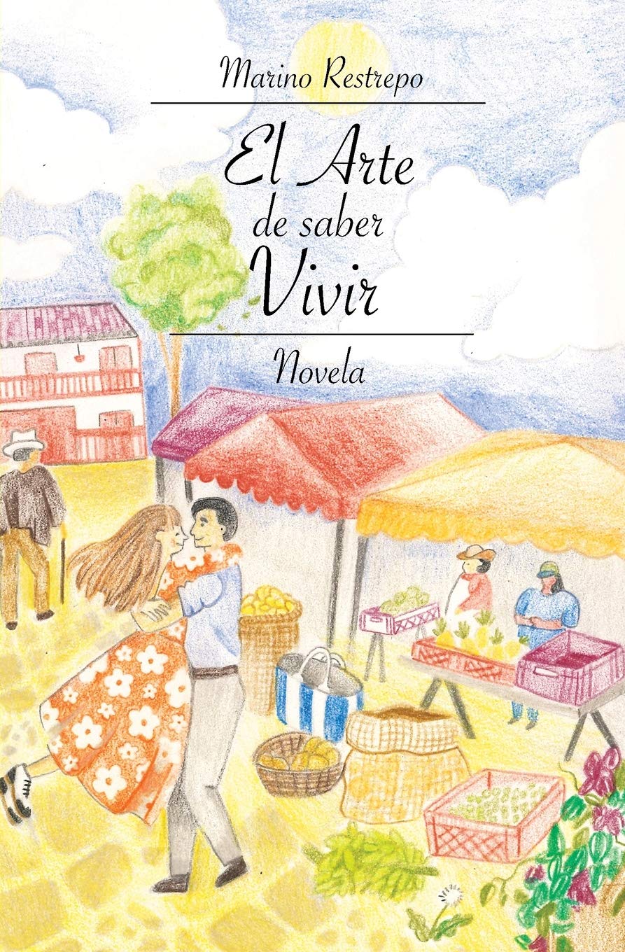 El Arte de saber Vivir (Spanish Edition)