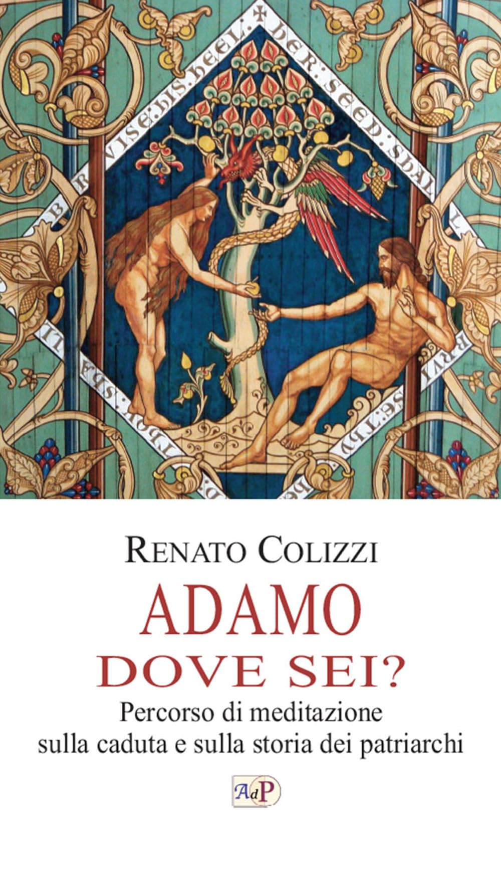 Adamo Dove Sei? Percorso Di Meditazione Sulla Caduta E Sulla Storia Dei Patriarchi - 4