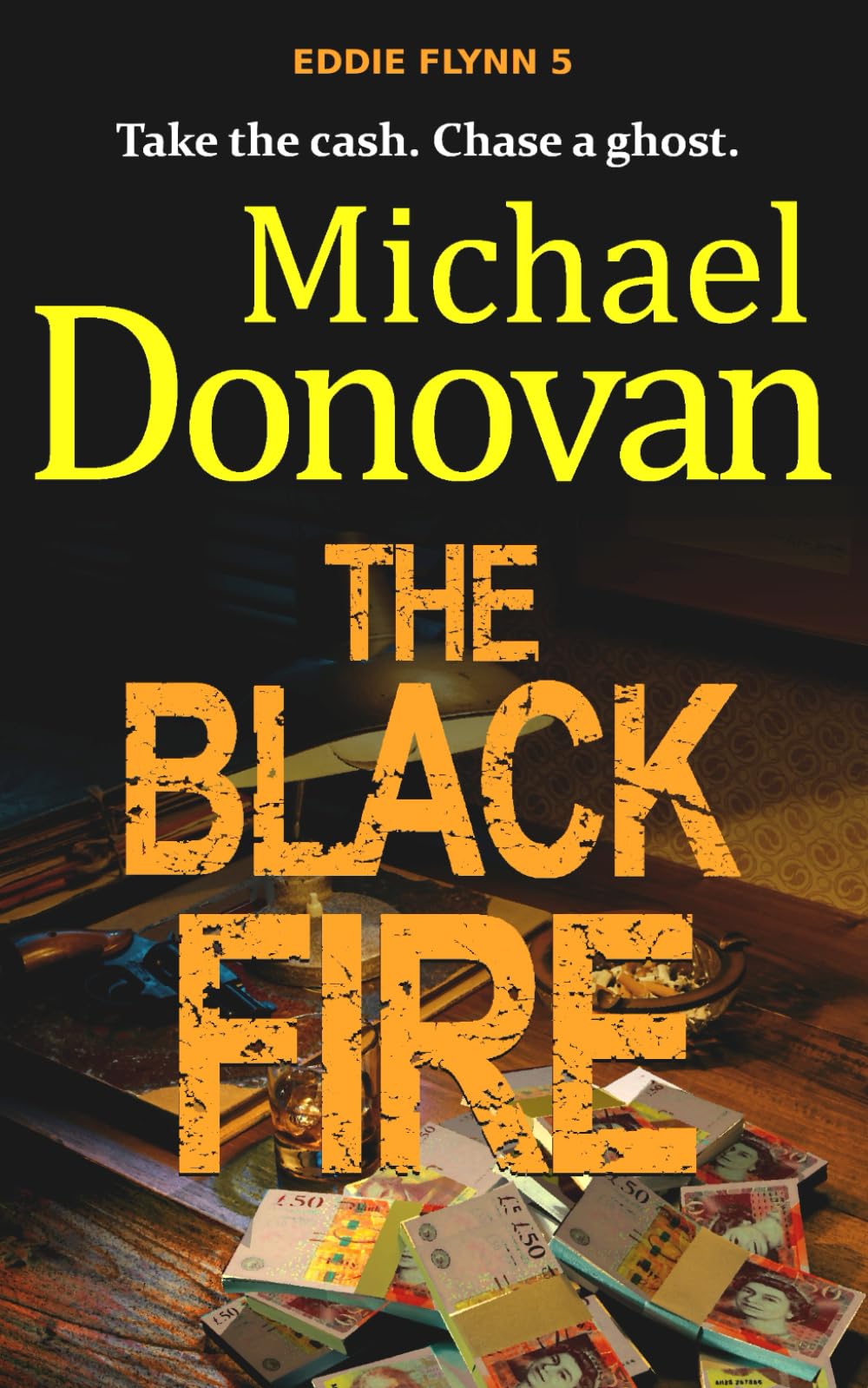The Black Fire: 5 (Eddie Flynn)