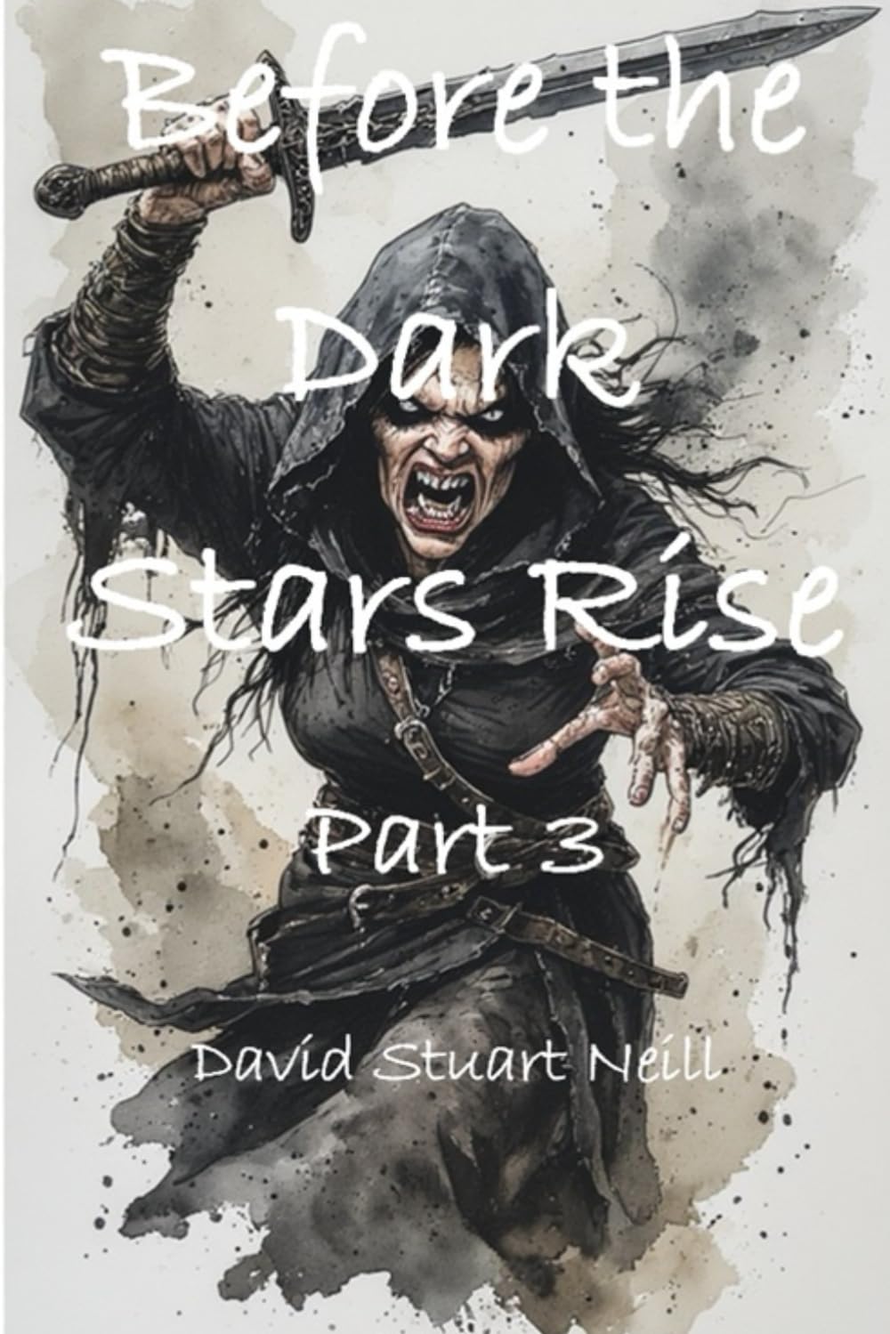 Before the Dark Stars Rise - Part 3