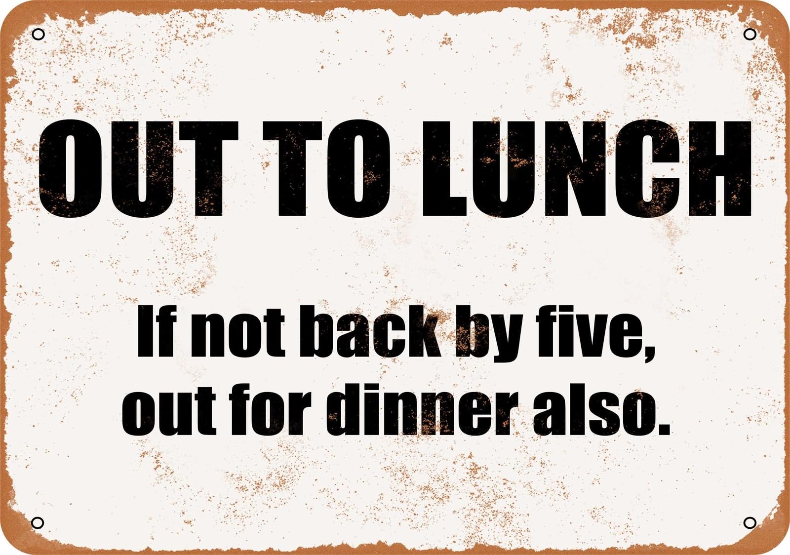 Miaomansenstore Metal Sign - Out To Lunch And Probably Dinner- Vintage Look Home Decor