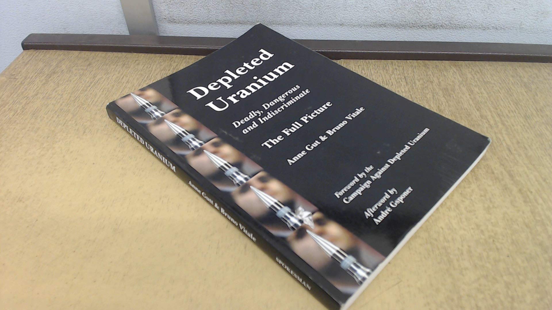 Buy Depleted Uranium - Deadly, Dangerous and Indiscriminate — BookShops.in