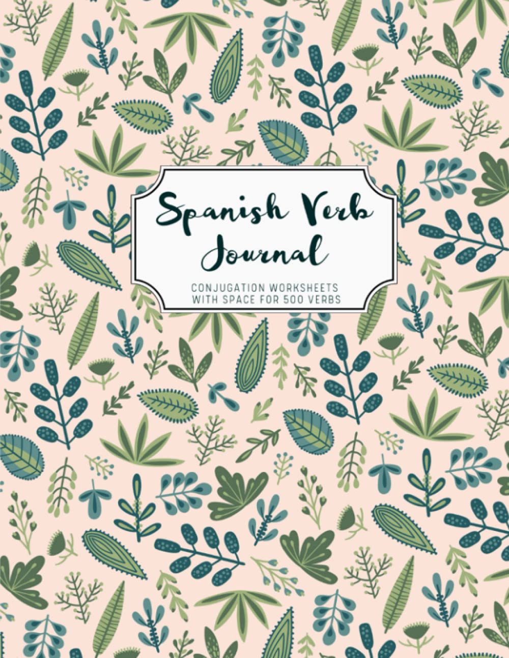 Spanish Verb Conjugation Practice Journal (8.5 x 1a") Templated journal for Spanish language learners with space for 500 verbs: Spanish language verb workbook-image-2