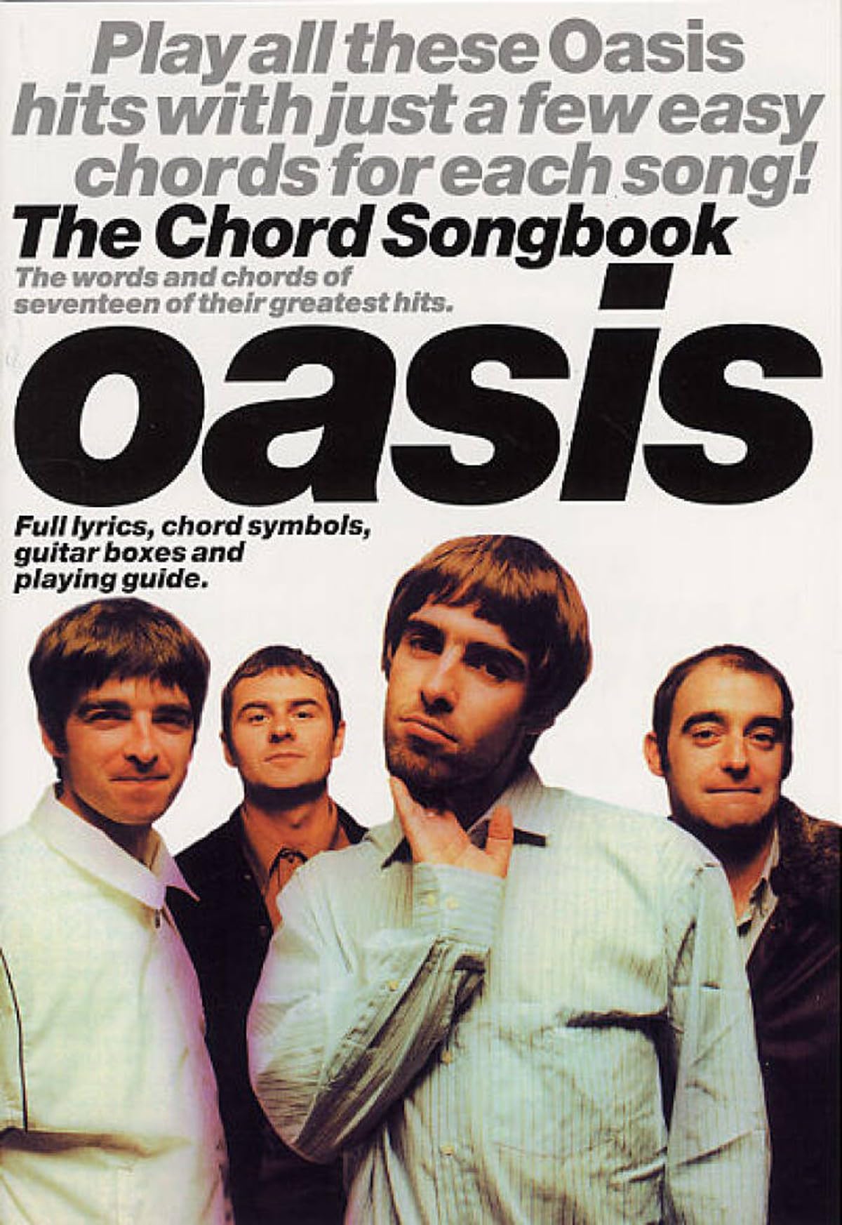 The Chord Songbook - Oasis | Easy Guitar Chord Songbook With Lyrics and Diagrams | Beginner Guitar Sheet Music Book | 18 Britpop Rock Classics for Acoustic or Electric Guitarists
