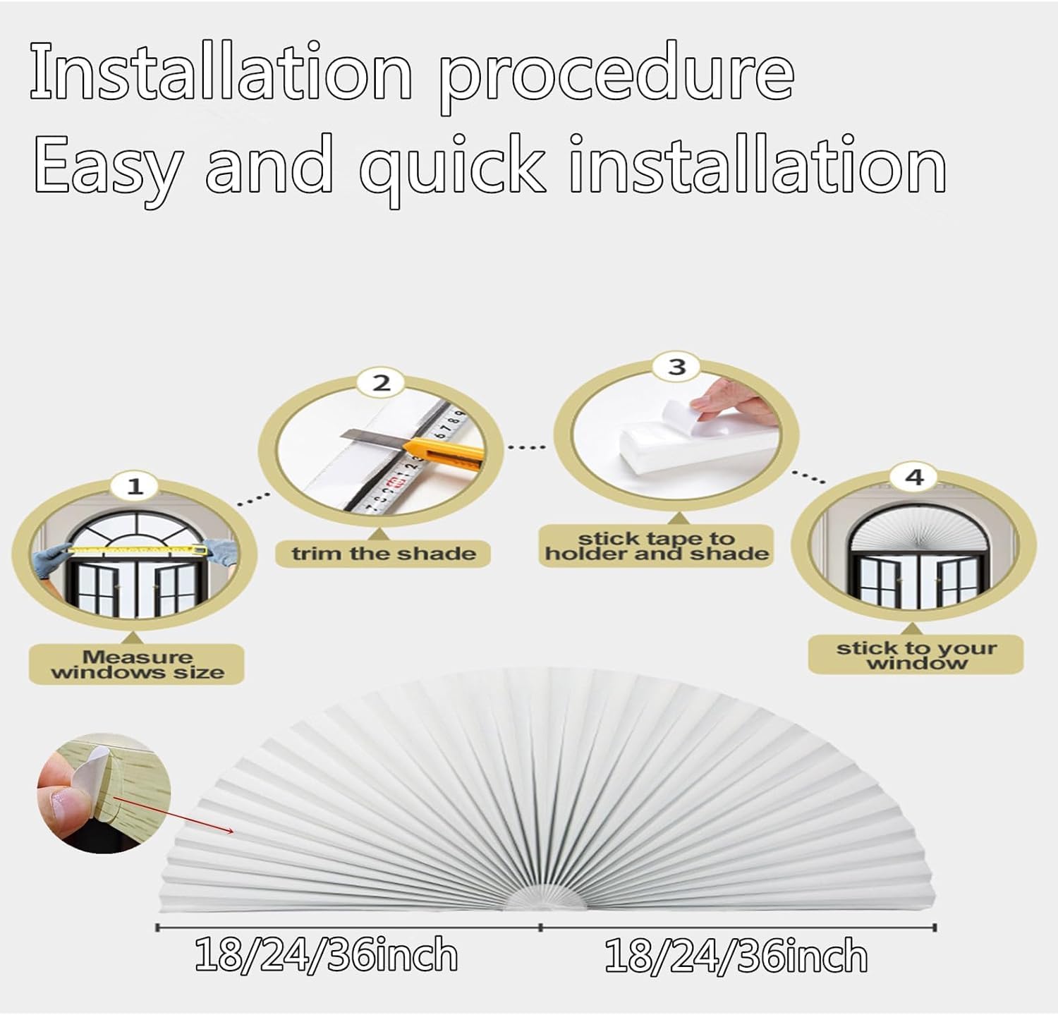 Arch Window Shade Half Circle Pleated Shade Blinds 60%-70% Shade Upgrades Self Adhesive Half Moon Round Window Covering Easy to Cut and Install for Front Door Arch Window18 W x 36" L
