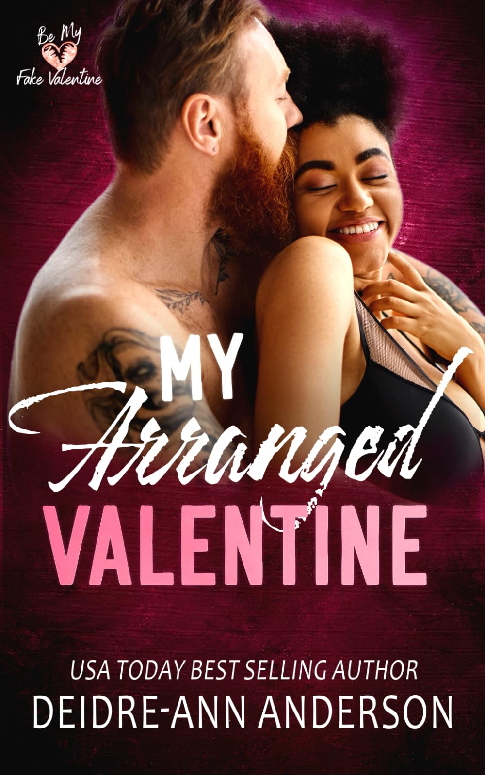 My Arranged Valentine: A BWWM, Mountain Man, Fake Dating, Arranged Marriage Romance
