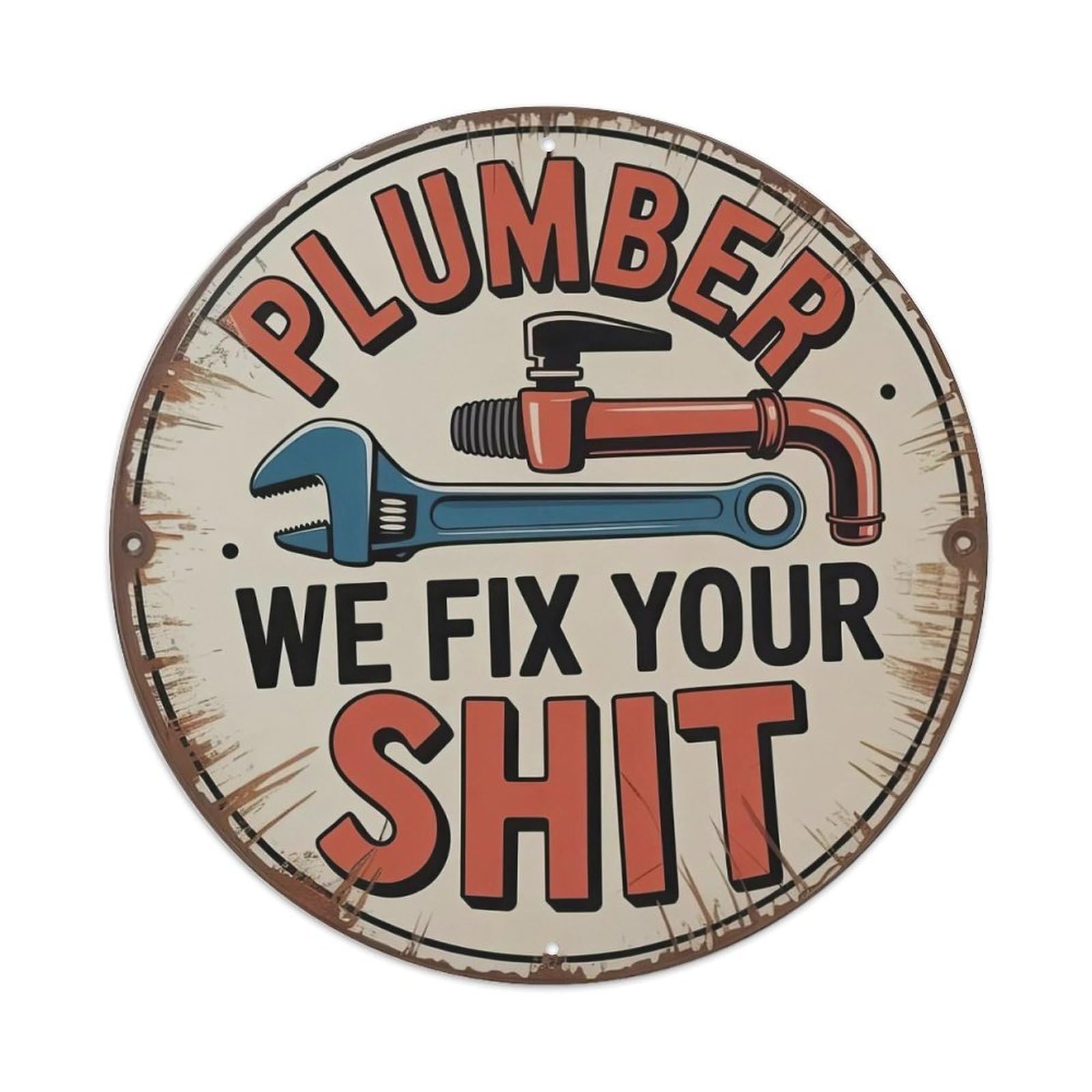 Plumber Funny Quote Metal Tin Sign