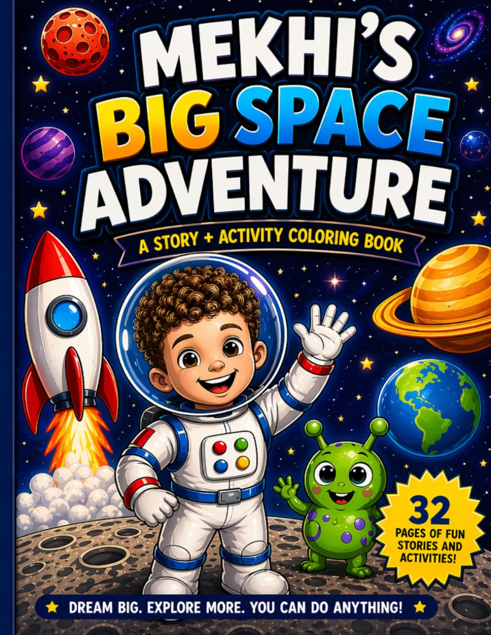 MEKHI’S BIG SPACE ADVENTURE (Mekhi’s Adventure Story, Coloring & Activity Books)