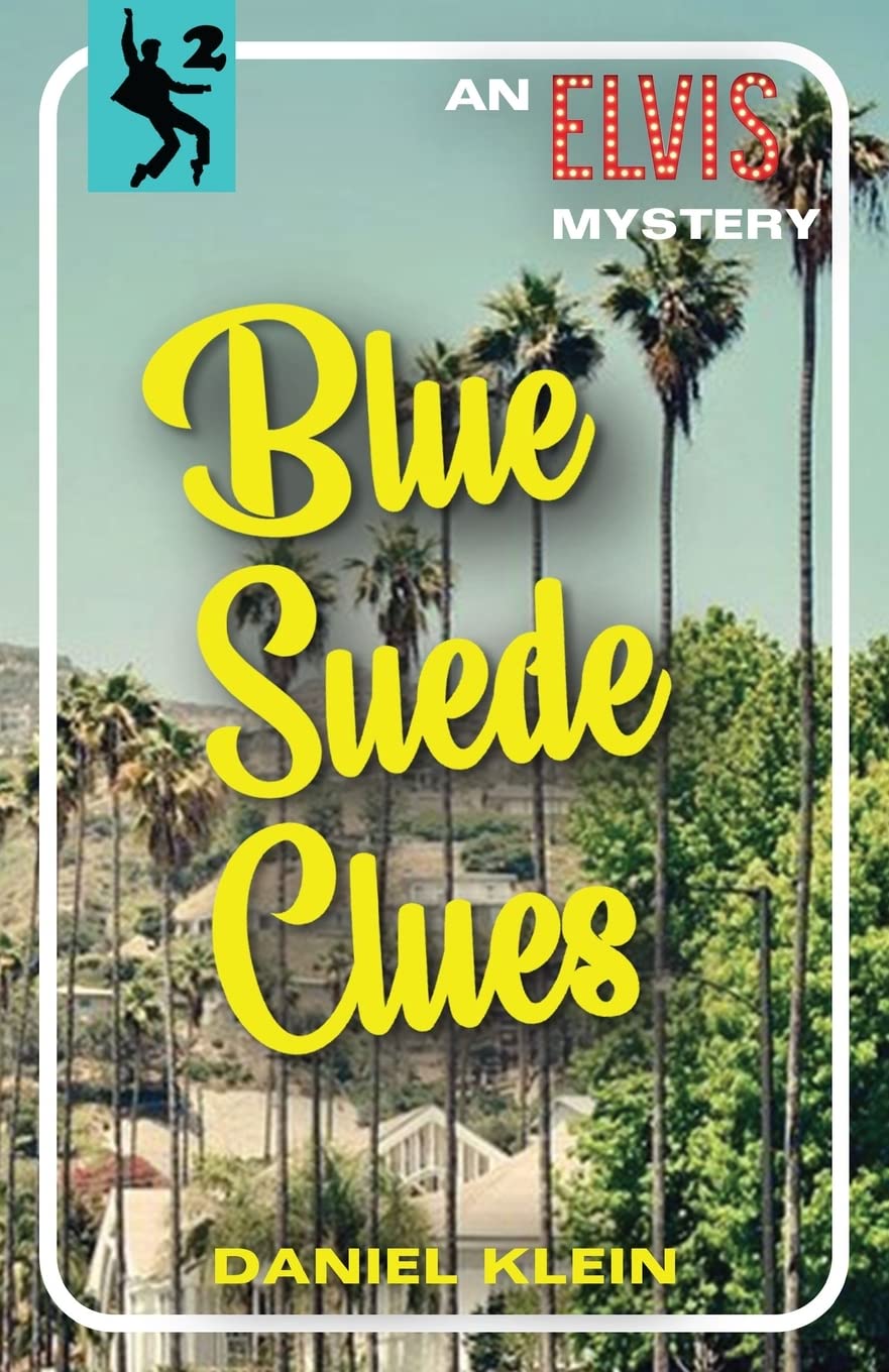 Blue Suede Clues: An Elvis Mystery: 2 (The Elvis Mysteries)