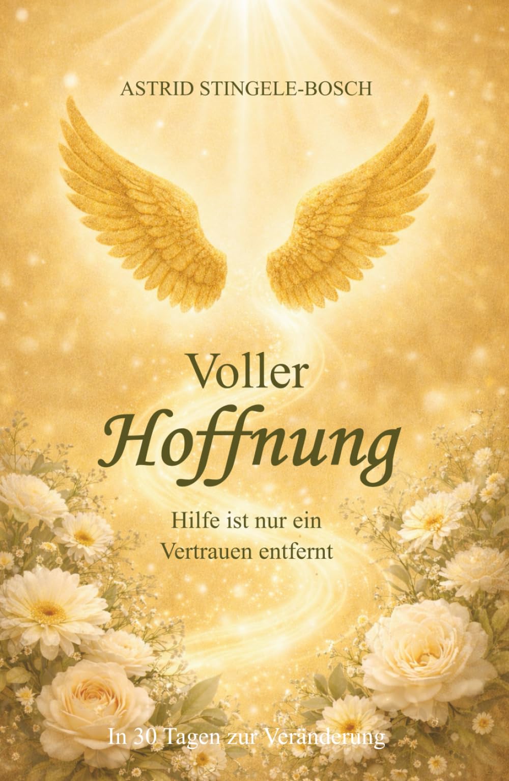Voller Hoffnung: Hilfe ist nur ein Vertrauen entfernt.