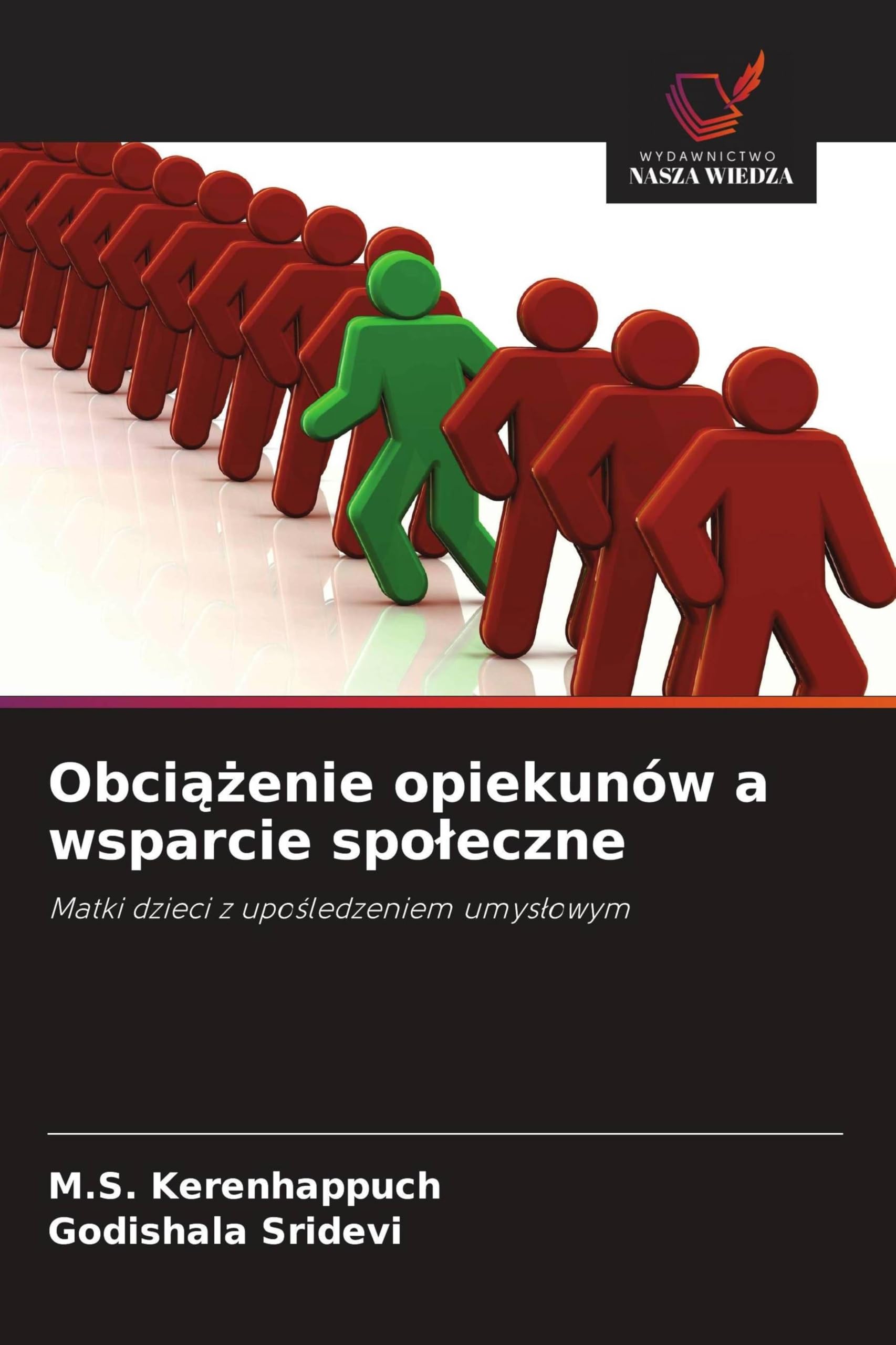 Obci¿¿enie opiekunów a wsparcie spo¿eczne: Matki dzieci z upo¿ledzeniem umys¿owym