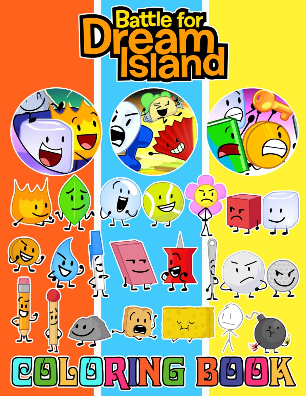 The Battle For Dream Island Coloring Book: 50 + Cute pages for All ages: Adults, Kids, Teens, Seniors for Stress Relief and Relaxation