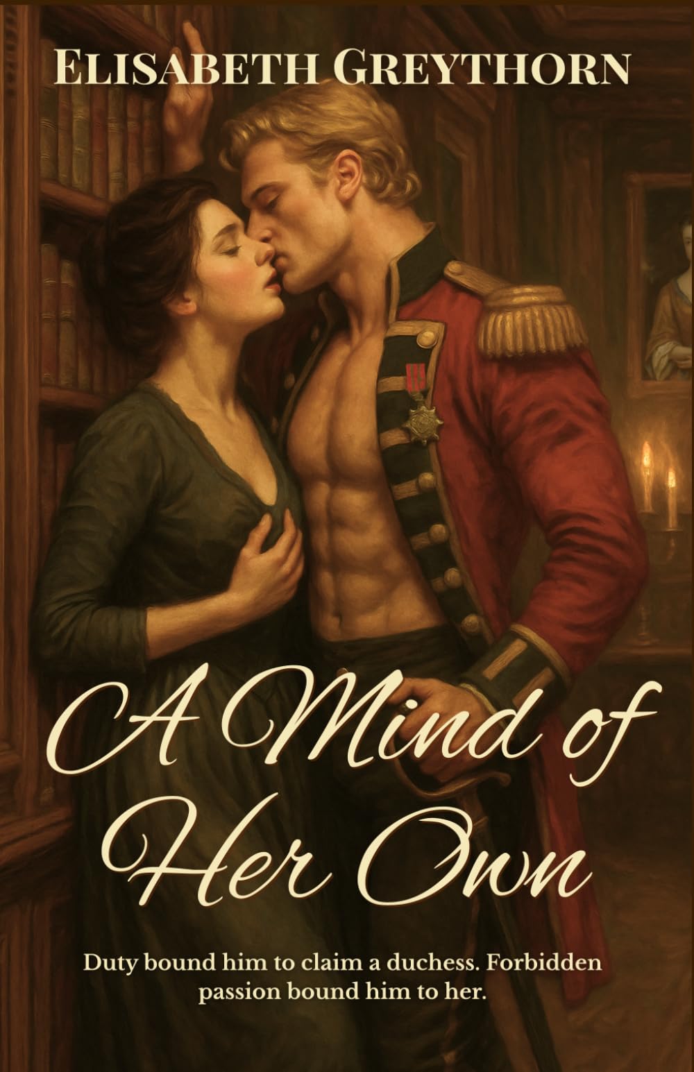 A Mind of Her Own (Duty and Desire)