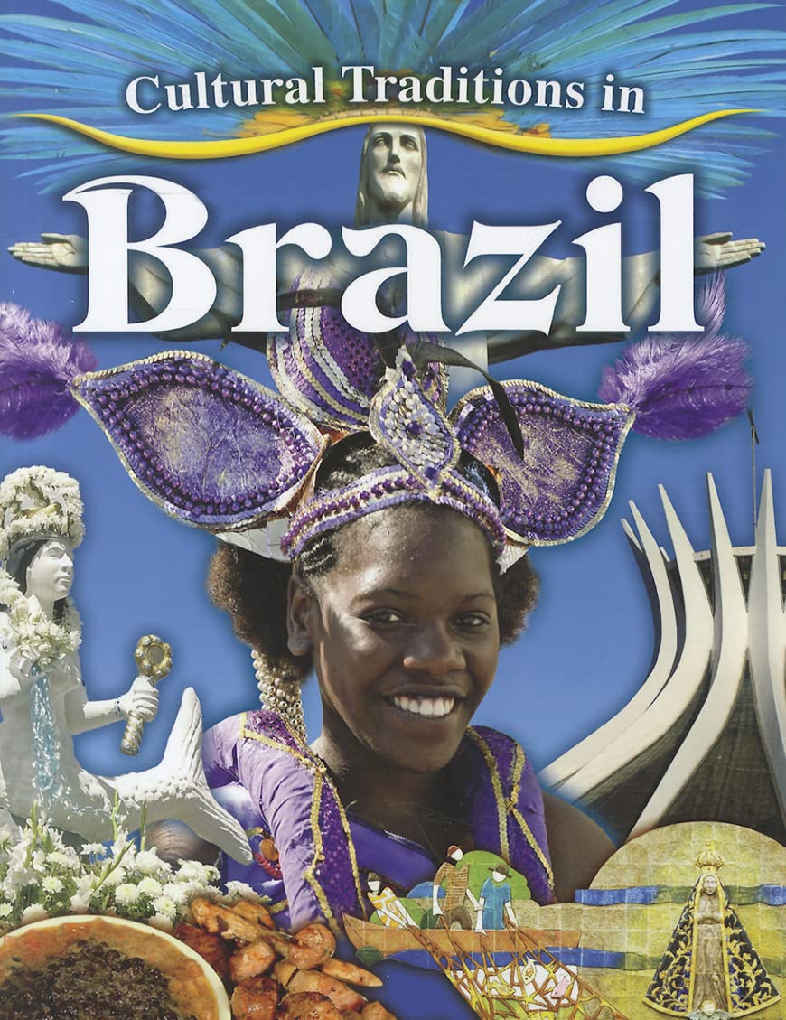 Cultural Traditions in Brazil (Cultural Traditions in My World, 1)
