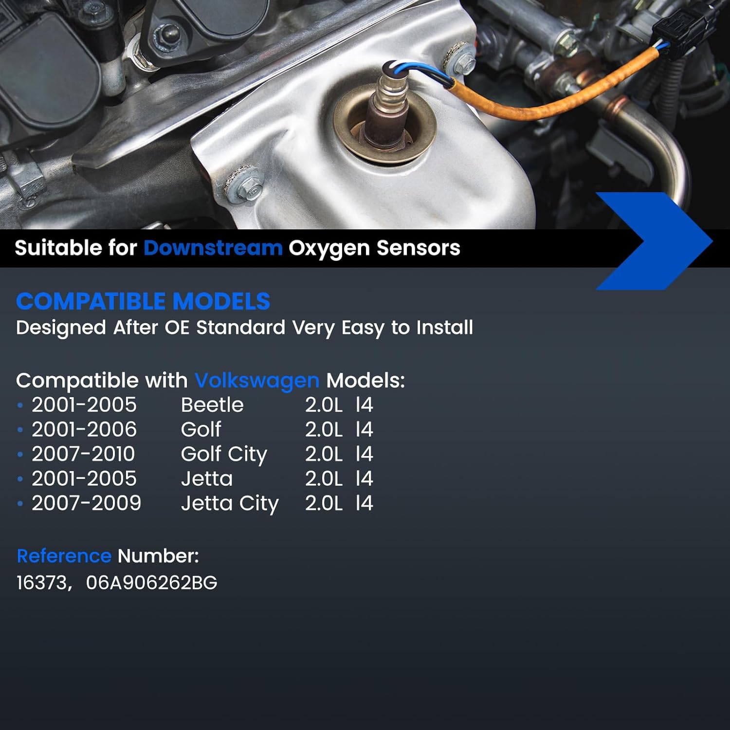 Downstream Oxygen O2 Sensor 16373 Compatible with Volkswagen 01-05 Beetle/Jetta, 01-06 Golf, 07-10 Golf City, 07-09 Jetta City, 2.0L L4 - Oxygen Sensor Replaces 06A906262BG, 1PCS