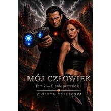 Moj Czowiek TOM 2 Cienie przeszosci Polish Edition