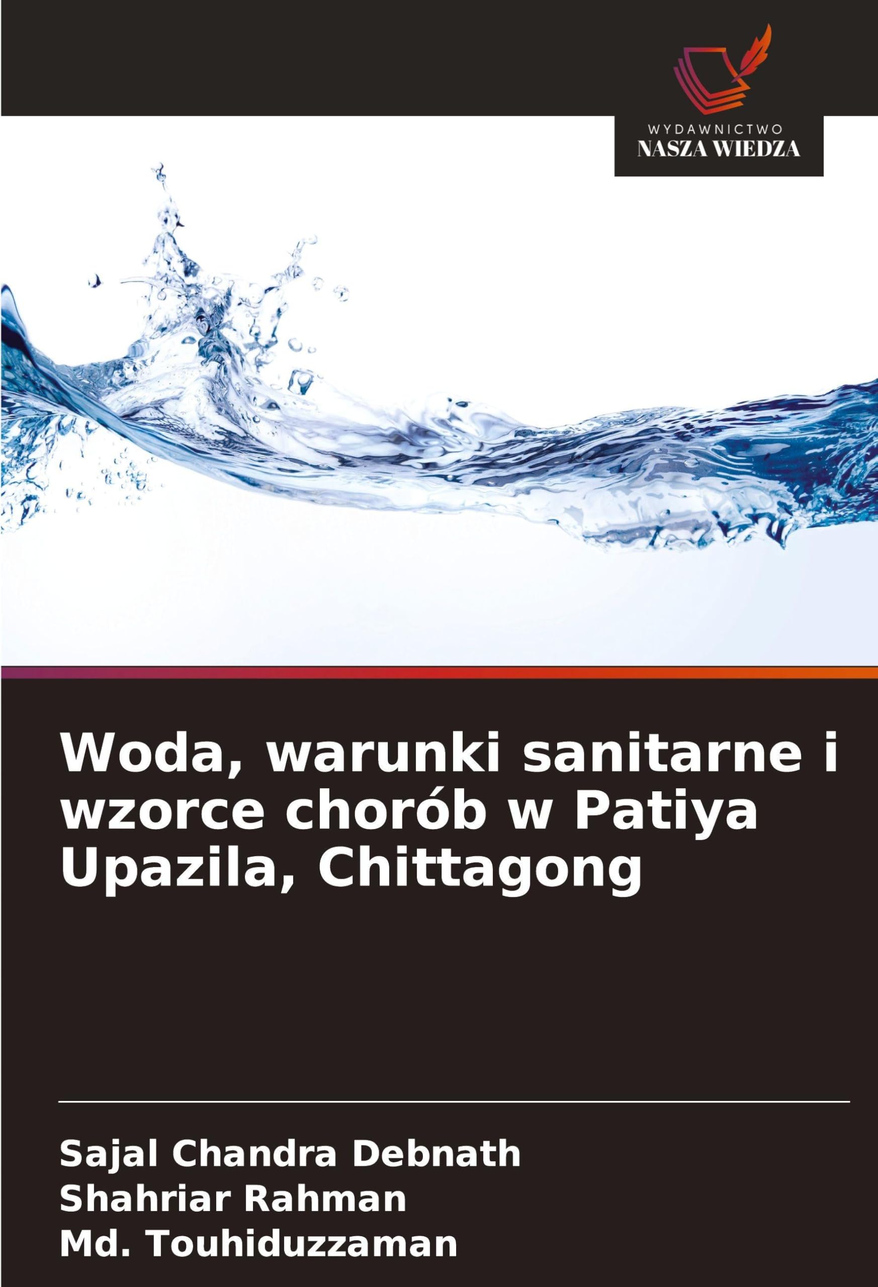 Woda, warunki sanitarne i wzorce chorób w Patiya Upazila, Chittagong