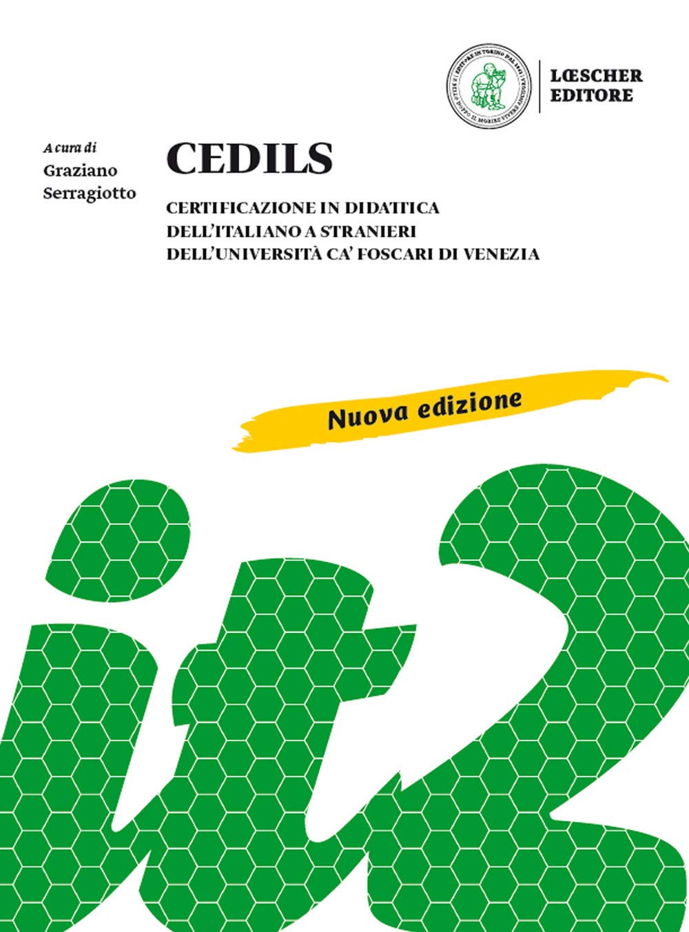 Cedils. Certificazione In Didattica Dell'italiano A Stranieri Dell'università Ca Foscari Di Venezia. Nuova Ediz. - 4