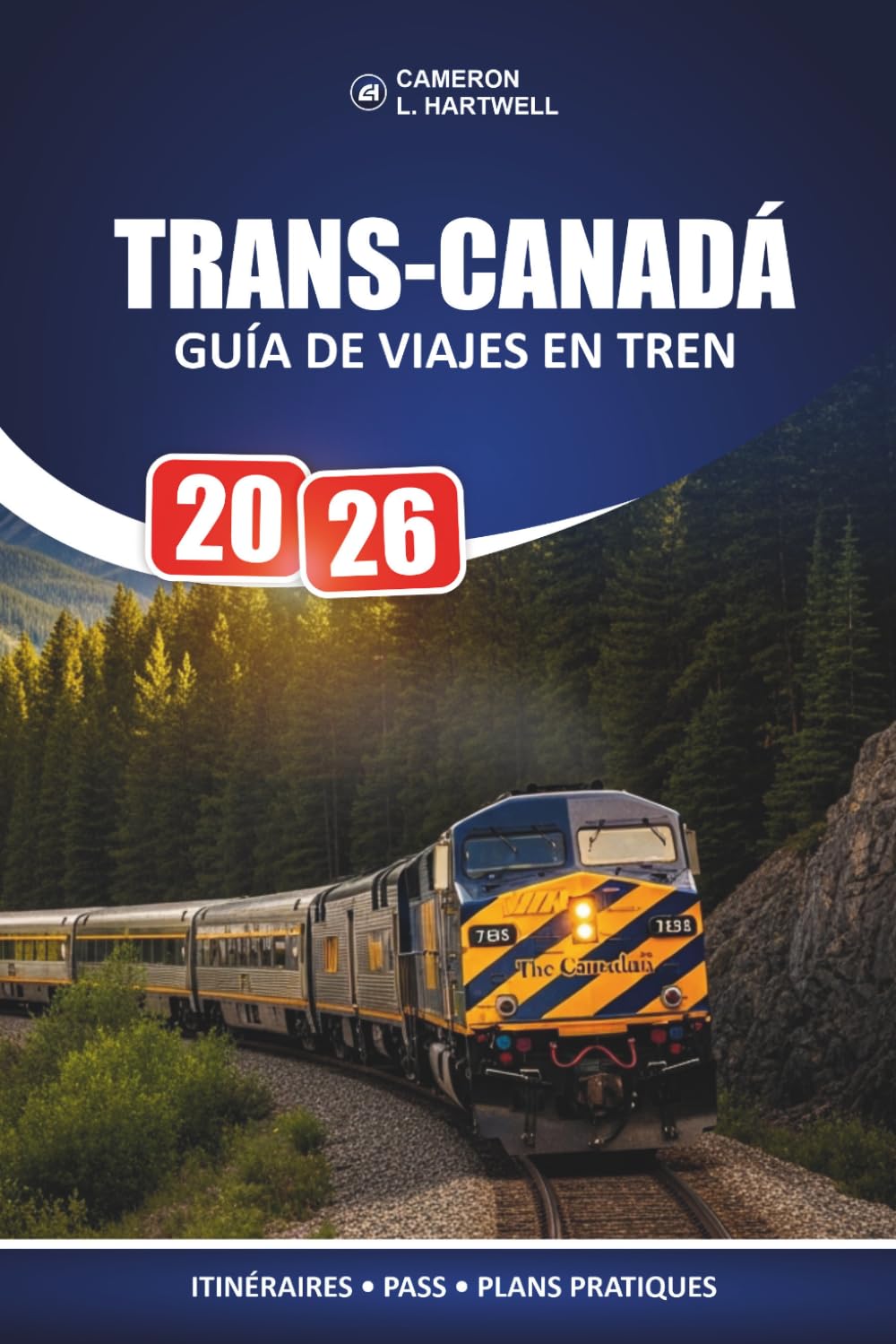 Trans-Canadá Guía De Viajes En Tren 2026: Planificación práctica de rutas y desglose honesto de costes para pasajeros primerizos