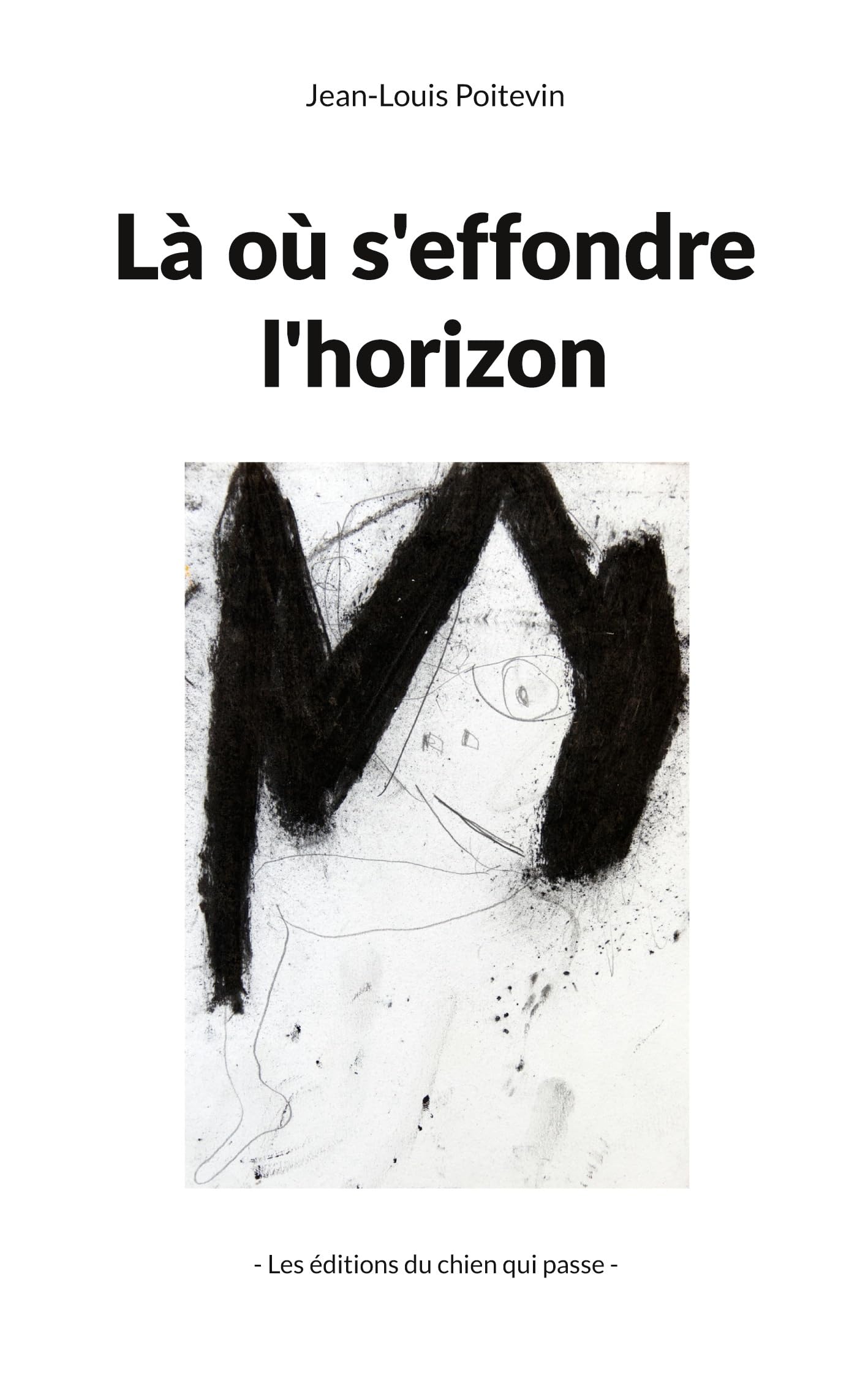 Là où s'effondre l'horizon