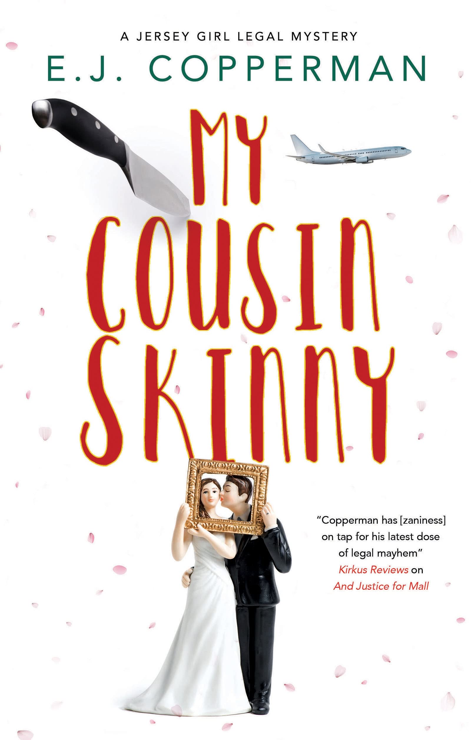 My Cousin Skinny: 5 (A Jersey Girl Legal Mystery)
