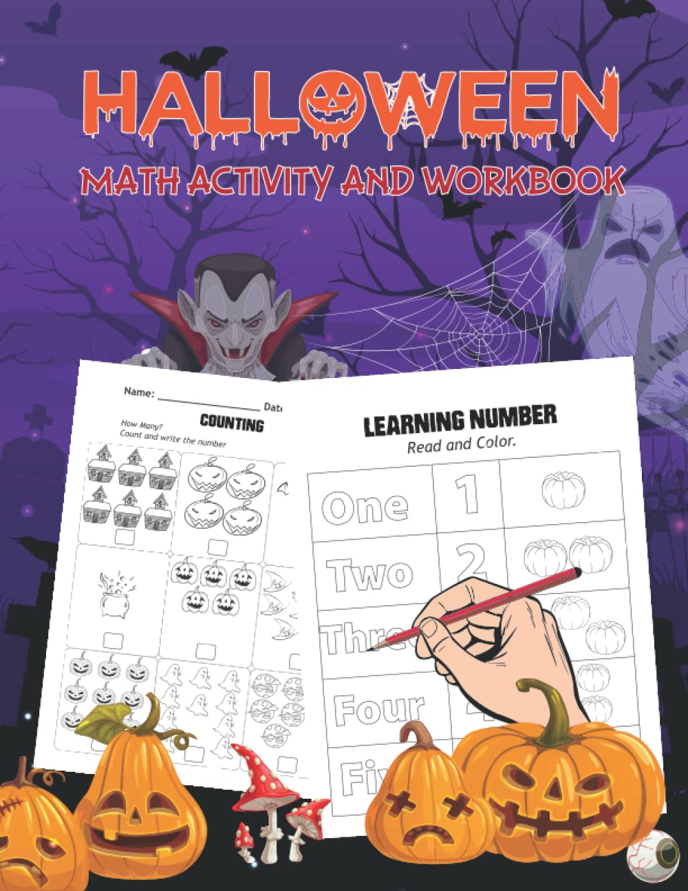 Halloween Math Activity & Workbook: Activity Book For Kids Ages 4-8 to Learn Numbers, Addition, Subtraction, Counting and More