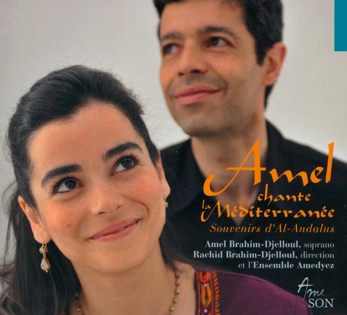 Amel chante la Mediterranee [Audio CD] A. Brahim-djelloul; R. Brahim-djelloul and l'ensemble Amedyez