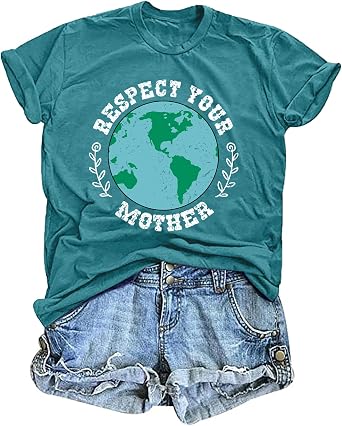 Earth Day Shirt Women Respect Your Mother Letter Print T Shirt Earth Day Eco Friendly Gift Causal Tees Tops