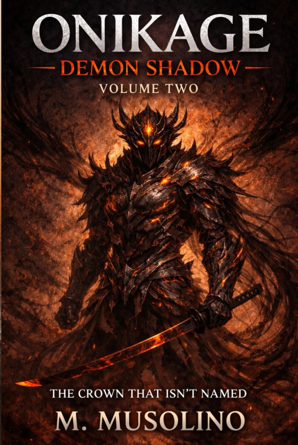 ONIKAGE: DEMON SHADOW — Volume Two: The Crown That Isn't Named (KAITO : Demon Shadow)
