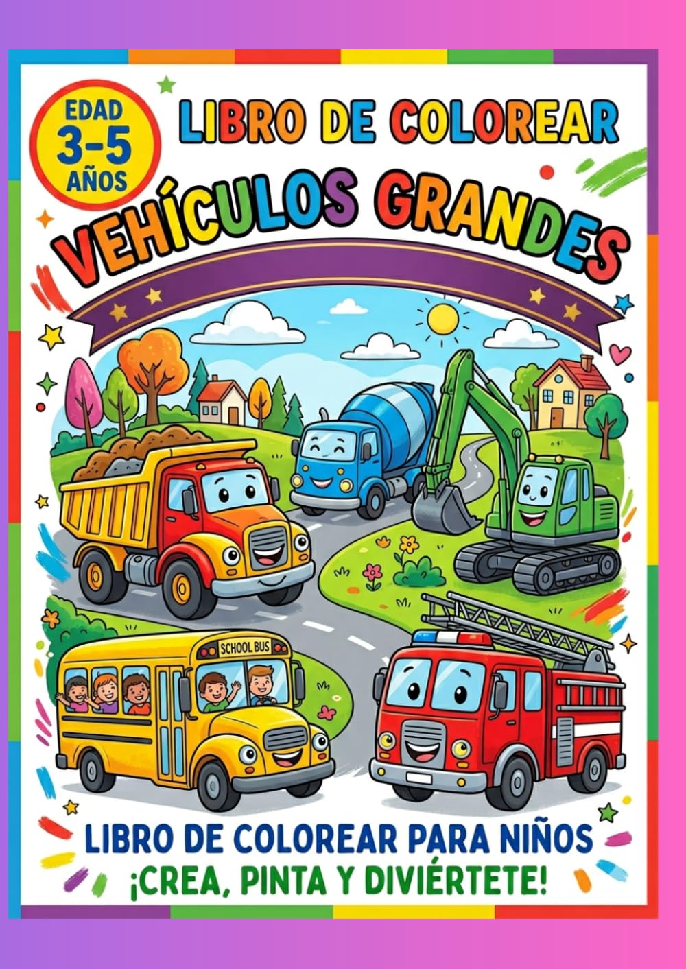 Vehículos para Colorear para Niños 3-5 Años: Libro de Camiones, Tractores y Autobuses con Dibujos Grandes y Fáciles: Más de 40 páginas de vehículos | ... y simples | Actividad divertida sin pantallas