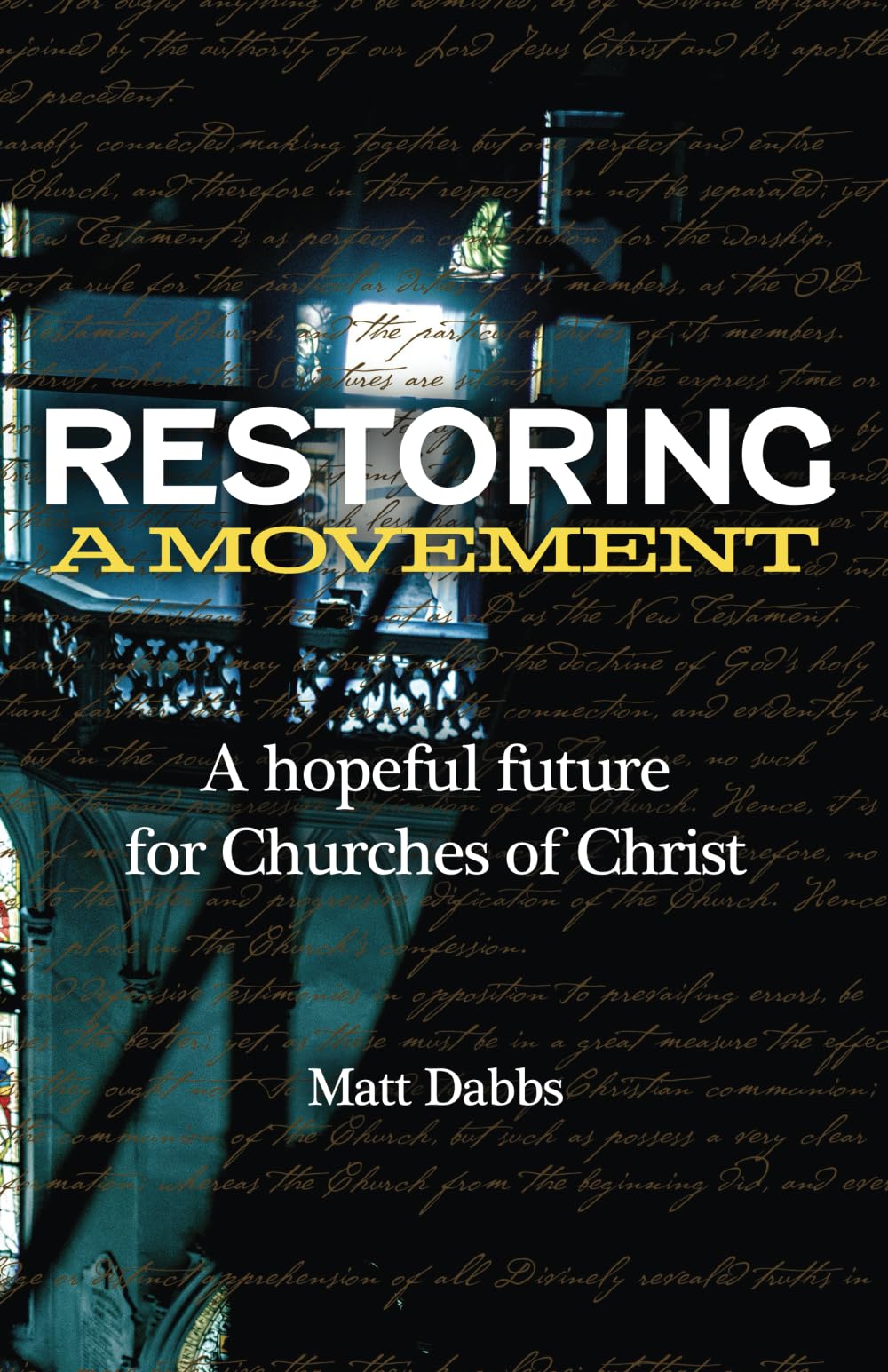 Restoring a Movement: A Hopeful Future for Churches of Christ