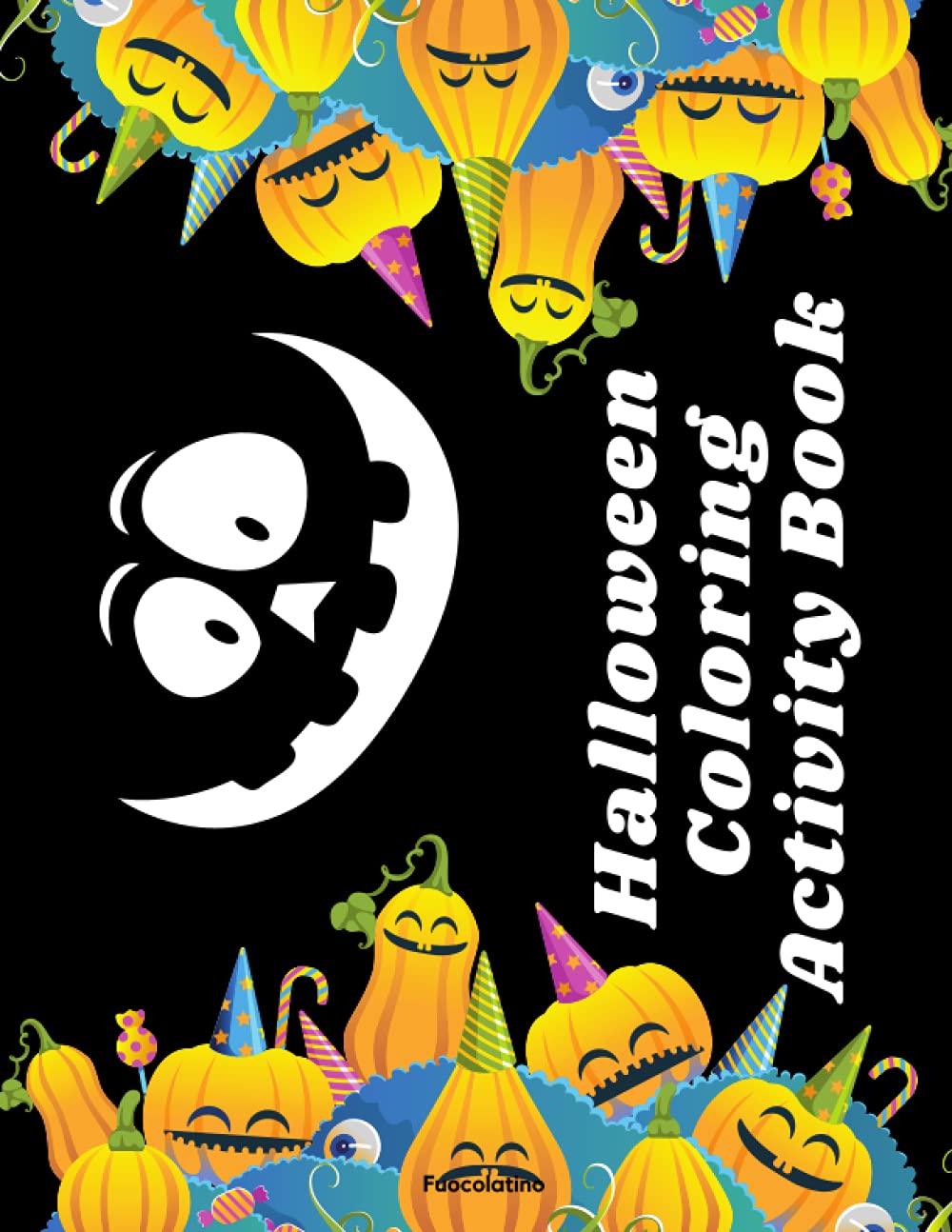 Halloween Coloring Activity Book: Spooky And Funny, Designed for Boys & Girls, Awesome Coloring Activity Book, Paperback