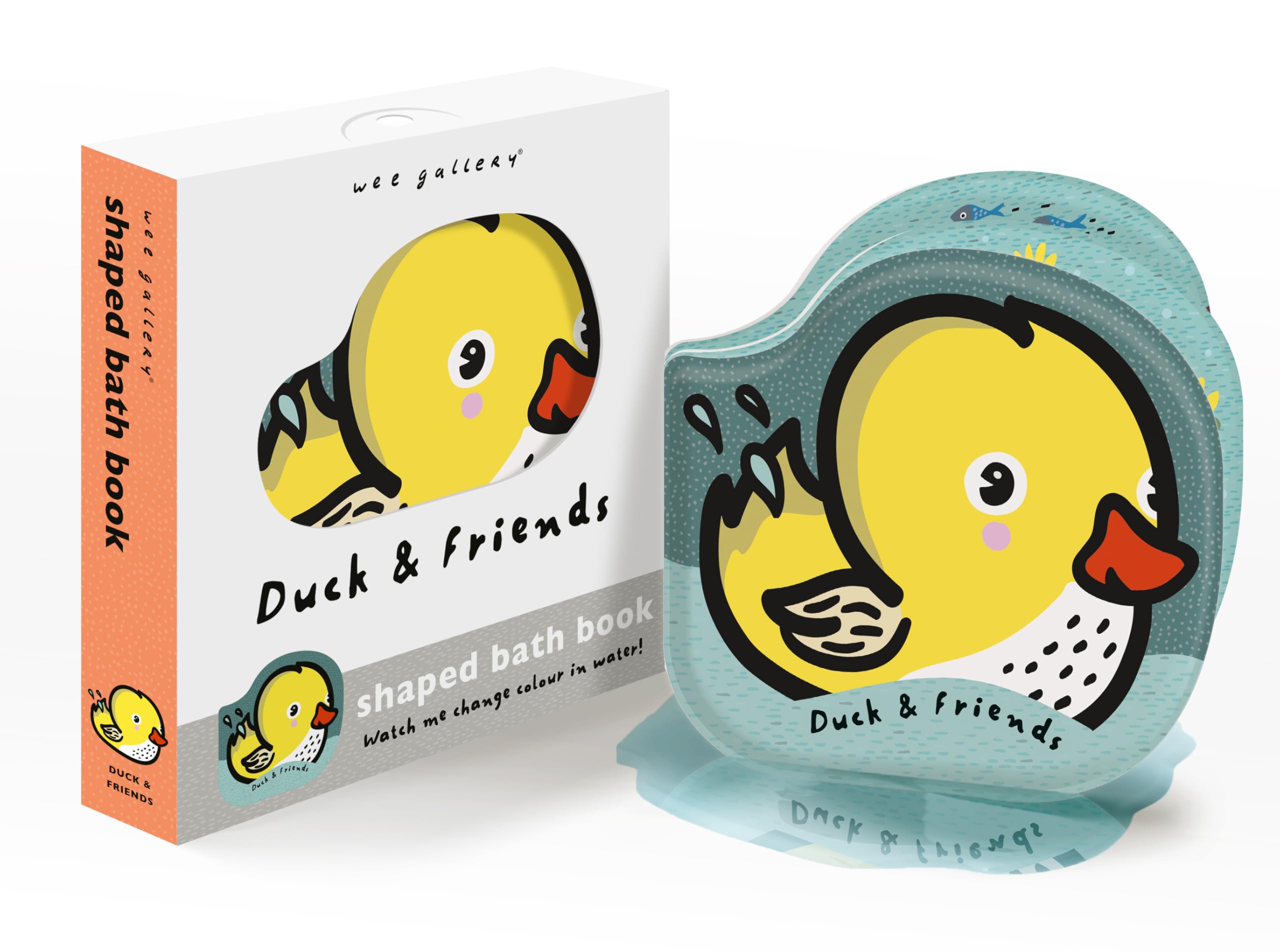 Duck & Friends: Watch me change colour in water! (Wee Gallery Shaped Bath Books)