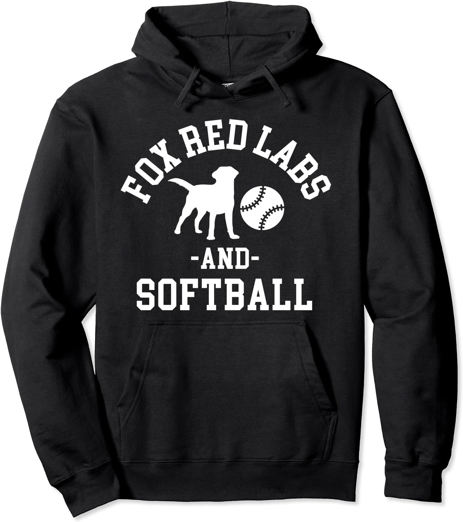 - Fox Red Labs and Softball Lab Dad Mom Labrador Retriever Pullover Hoodie