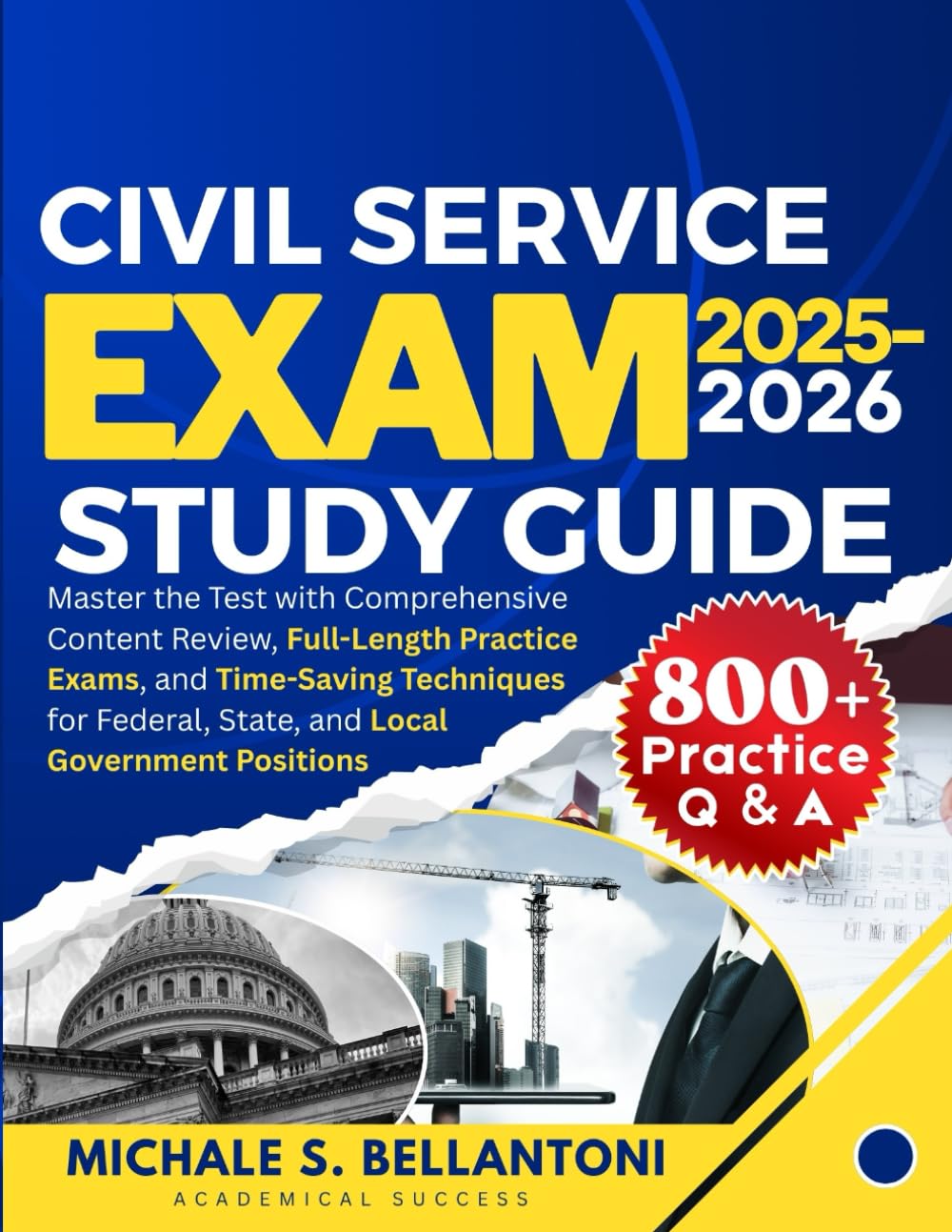 Civil Service Exam Study Guide: Master the Test with Comprehensive Content Review, Full-Length Practice Exams, and Time-Saving Techniques for Federal,