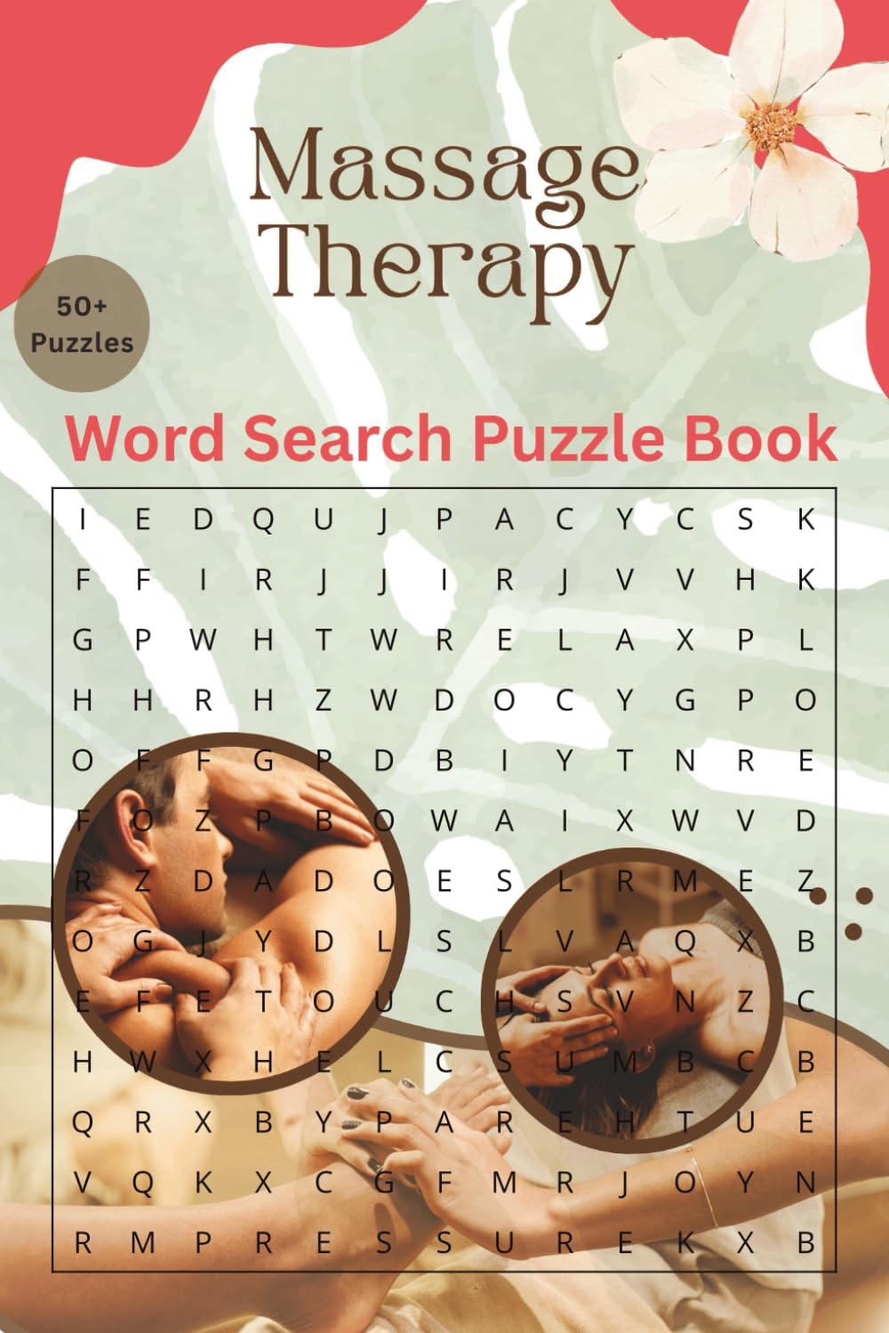 Massage Therapy Word Search Puzzle Book 110 page 6x9 inches| Anatomy, Techniques, and Terminology for Students and Professionals|: Massage Therapy ... Techniques, and Exam Prep||brain games