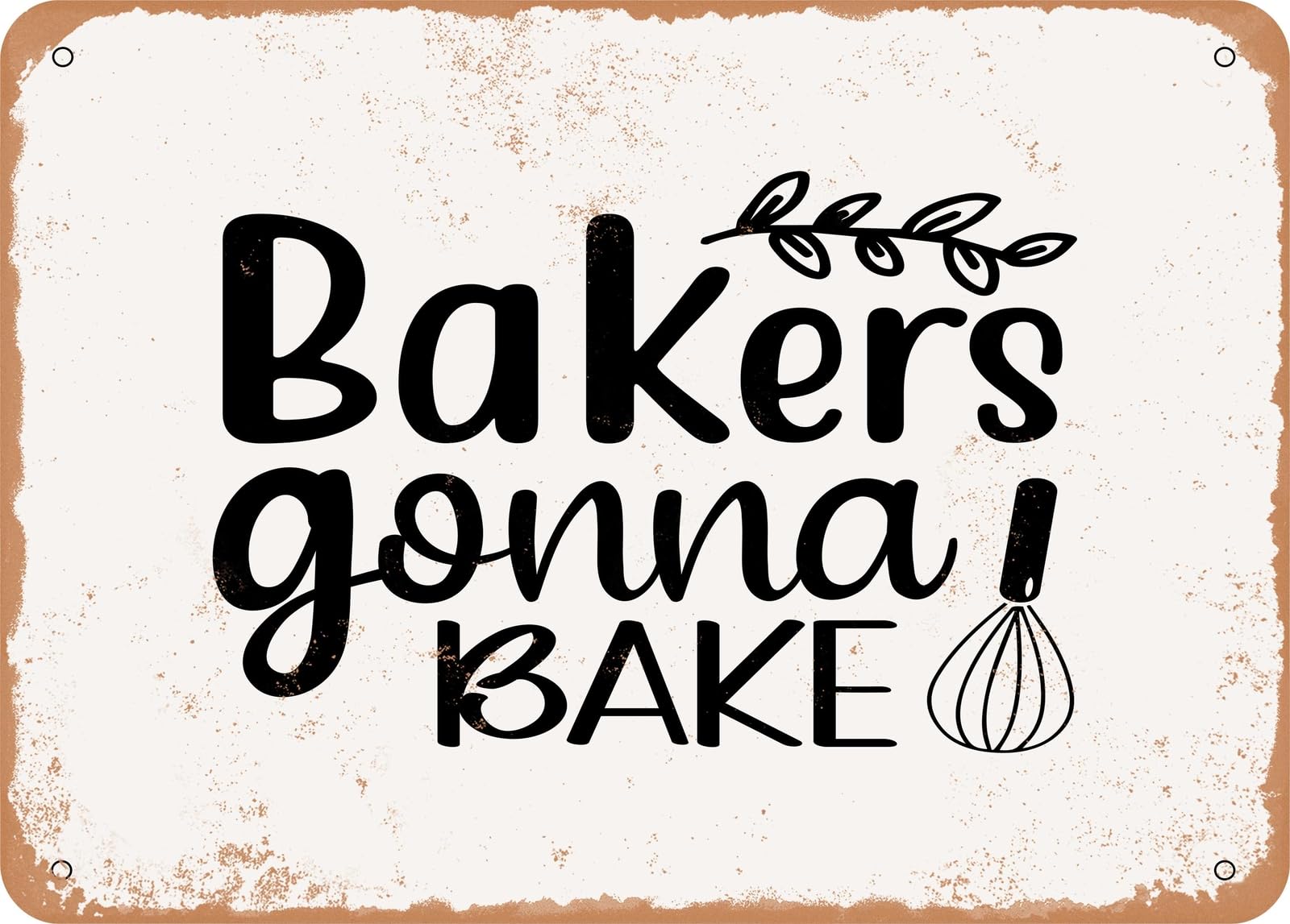 Miaomansenstore Metal Sign - Bakers Gonna Bake - 4 - Vintage Look Sign Home Decor
