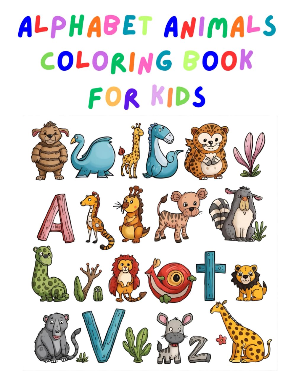 Alphabet Animals Coloring Book for Kids: Learn ABC with Cute Animals, Fun Coloring Pages, and Educational Activities