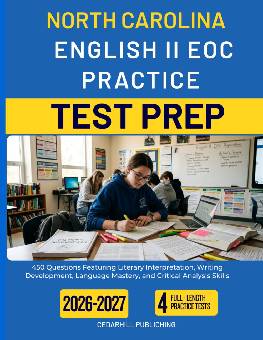 NORTH CAROLINA ENGLISH II EOC PRACTICE TEST PREP: 450 Questions Featuring Literary Interpretation, Writing Development, Language Mastery, and Critical Analysis Skills