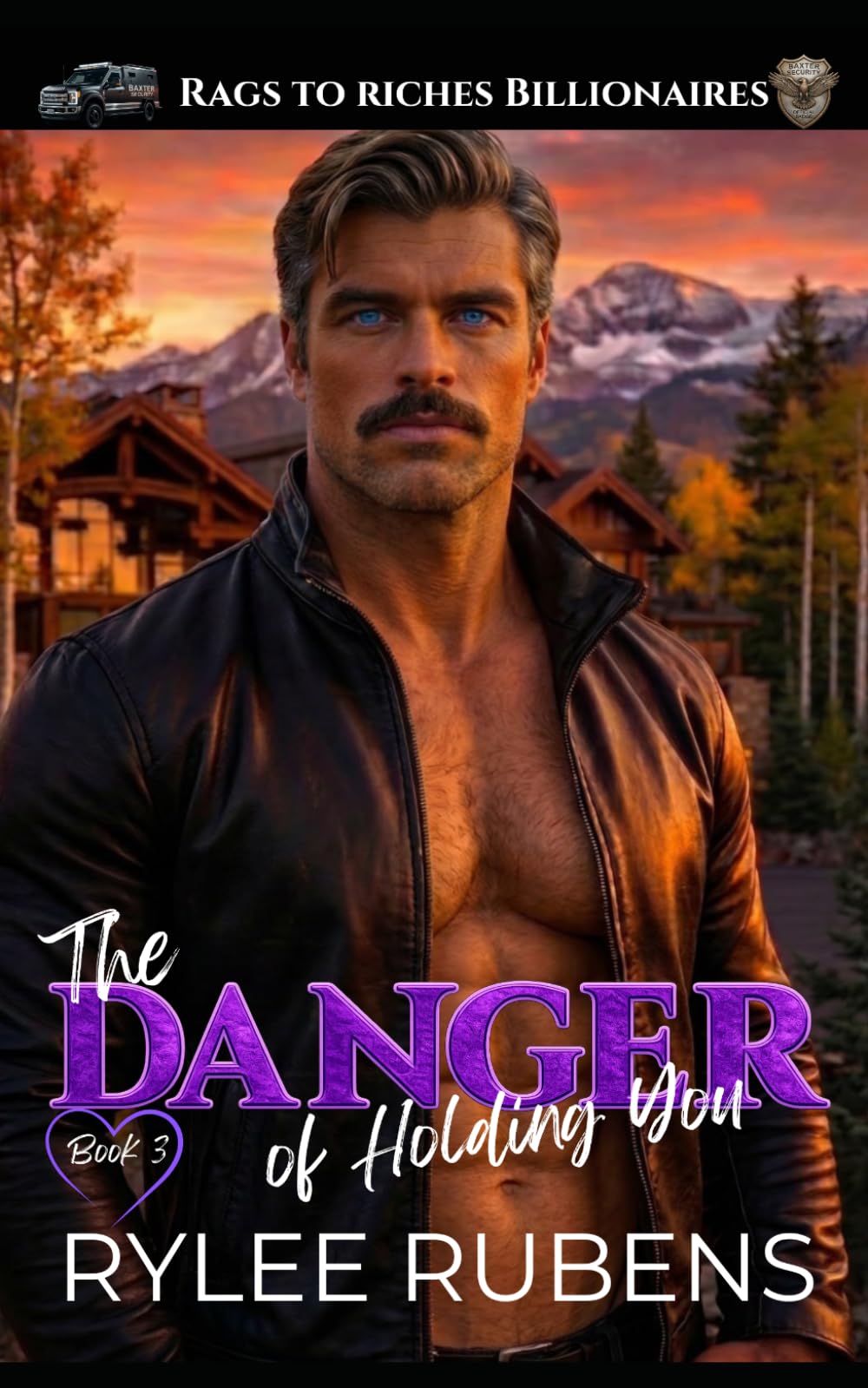 The Danger of Holding You (Rags to Riches Billionaires)