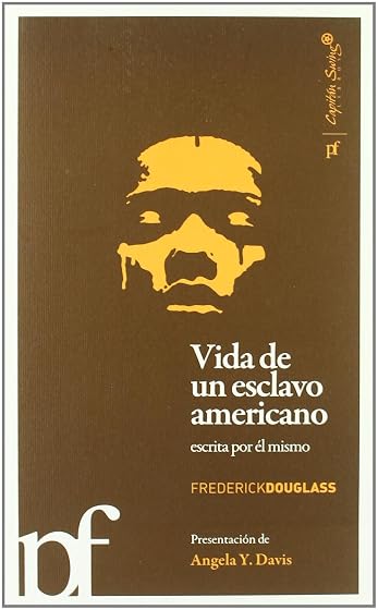 Vida de un Esclavo Americano Contada por el Mismo