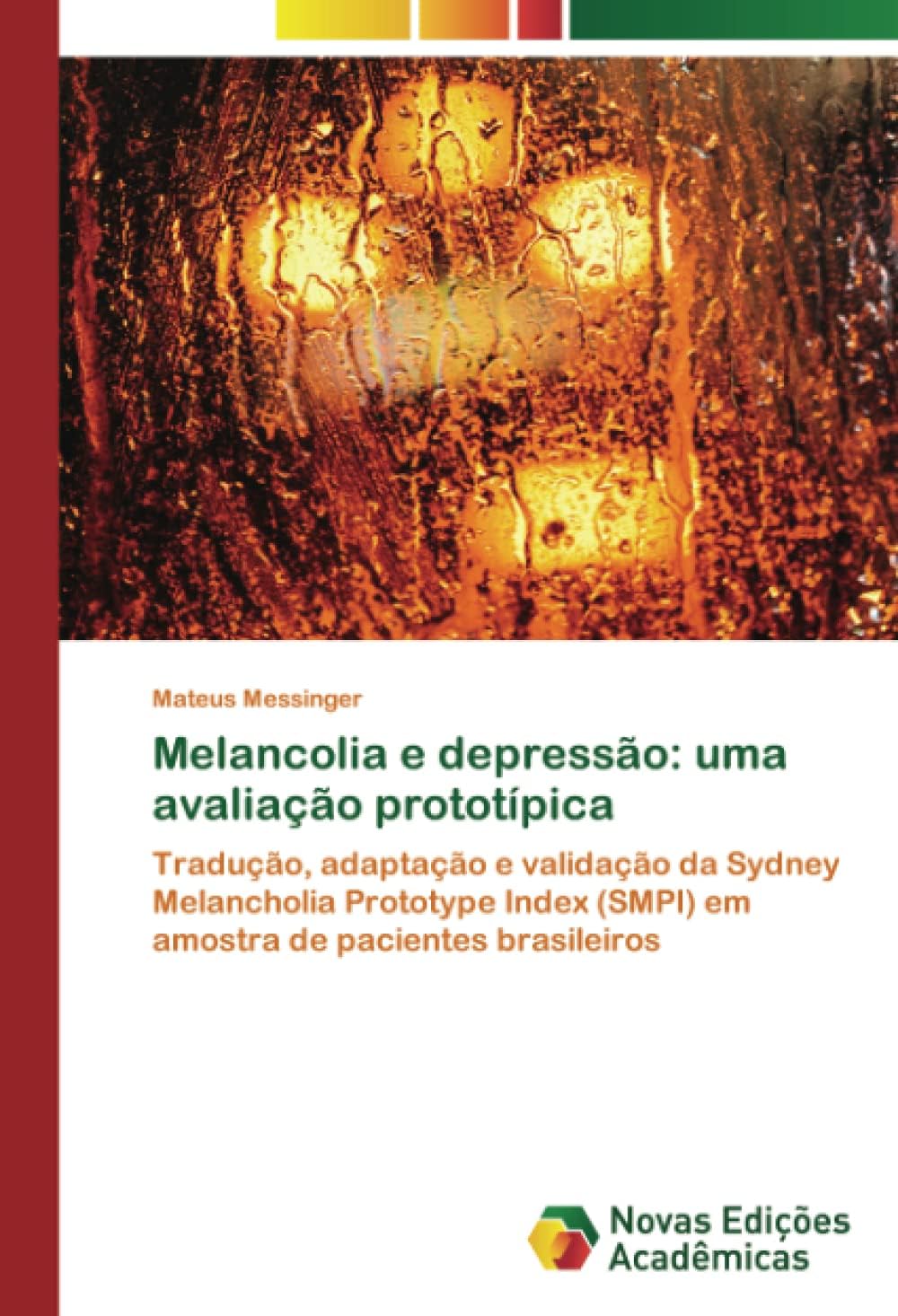 Melancolia e depressão: uma avaliação prototípica: Tradução, adaptação e validação da Sydney Melancholia Prototype Index (SMPI) em amostra de pacientes brasileiros