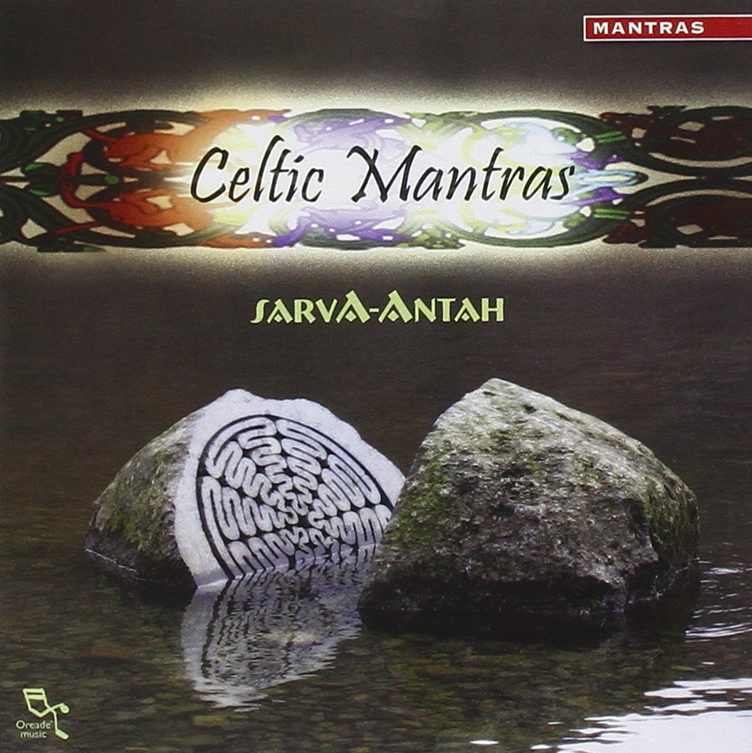 Celtic Mantras [Audio CD] Sarva-Antah