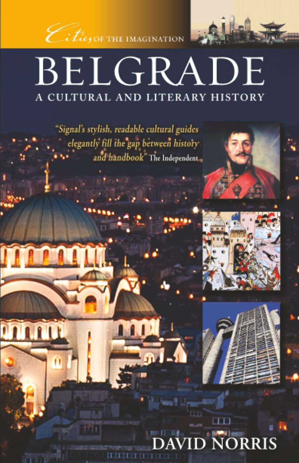 Belgrade: A Cultural and Literary History: 30 (Cities of the Imagination)