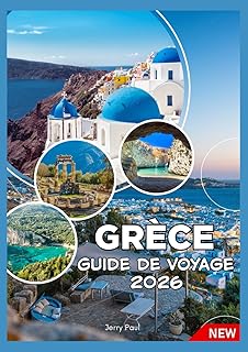 GRÈCE GUIDE DE VOYAGE 2026