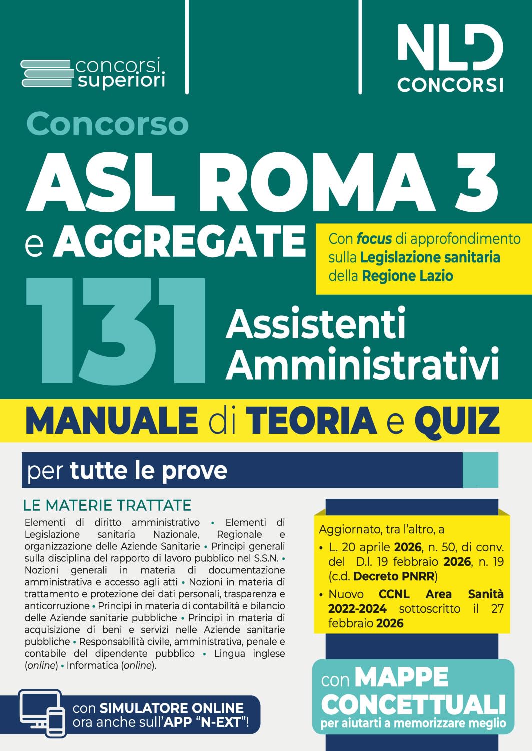 Concorso 131 assistenti amministrativi ASL ROMA 3 e aggregate. Manuale di teoria e quiz per tutte le prove del concorso. Con software di simulazione