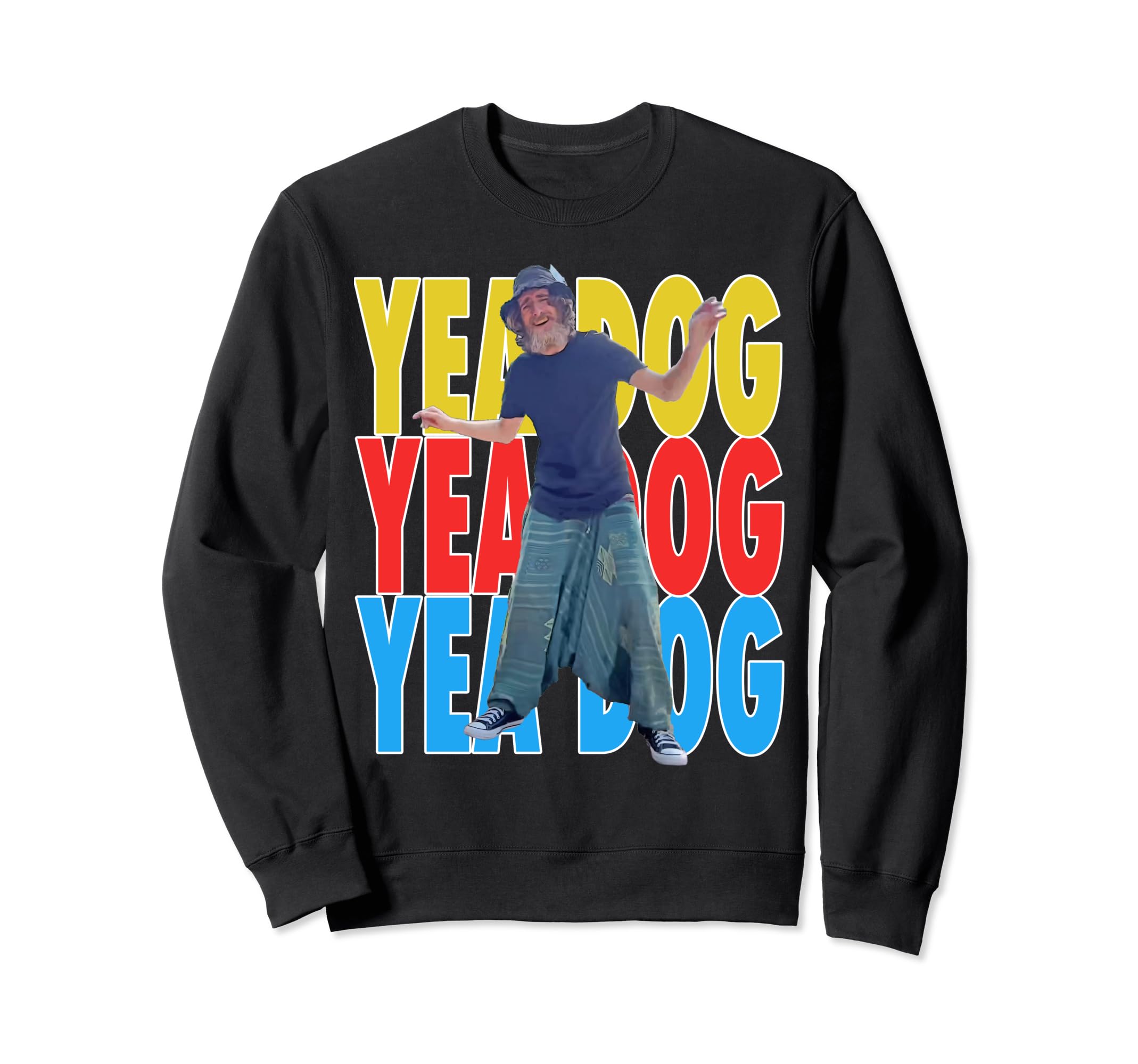 YEA DOG Sweatshirt